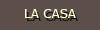 LA CASA